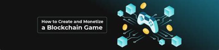 How to create and monetize a blockchain game
